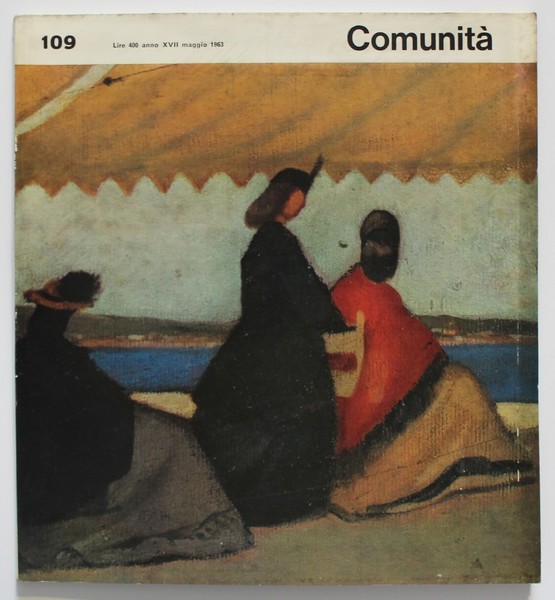 Comunità. Rivista mensile del movimento Comunità fondata da Adriano Olivetti. …
