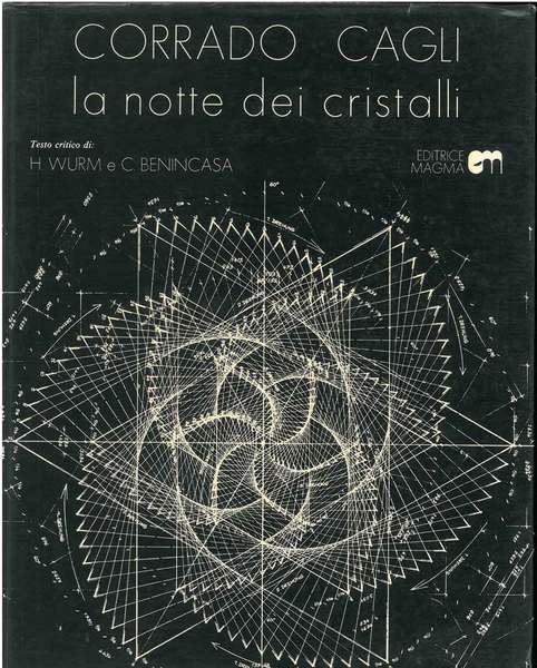 Corrado Cagli. La notte dei cristalli