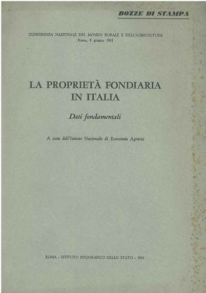 La proprietà fondiaria in Italia. Dati fondamentali. Conferenza nazionale del …