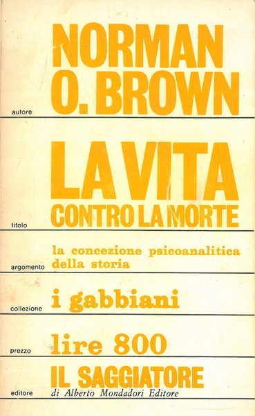 La vita contro la morte, la concezione psicoanalitica della storia