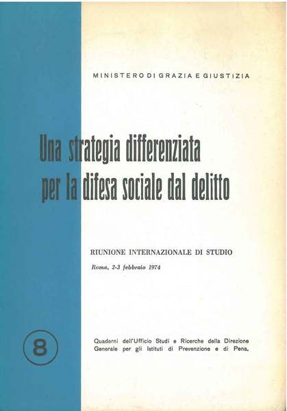 Una strategia differenziata per la difesa sociale dal delitto. Riunione …