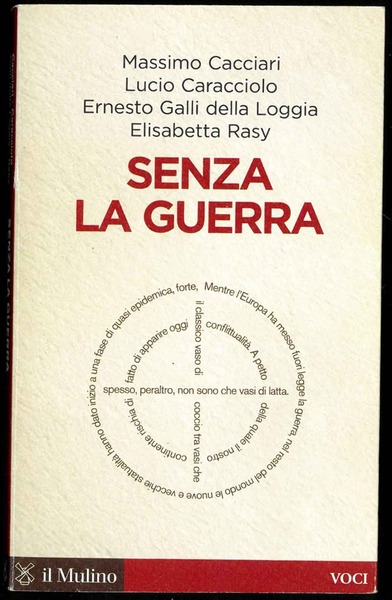 Senza la guerra.