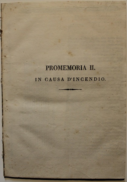 Promemoria II. In causa di incendio