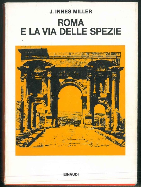 Roma e la via delle spezie. Dal 29 a.c al …