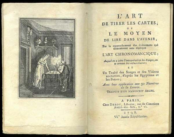 L'Art de tirer les cartes; ou le Moyen de lire …