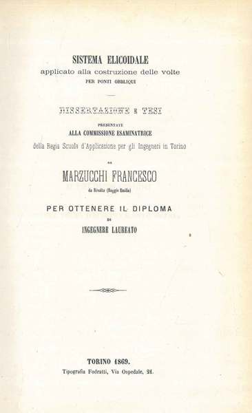Sistema elicoidale applicato alla costruzione delle volte per ponti obbliqui. …