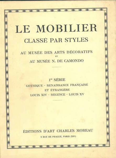 Mobilier classé par styles. Au musée des arts décoratifs et …
