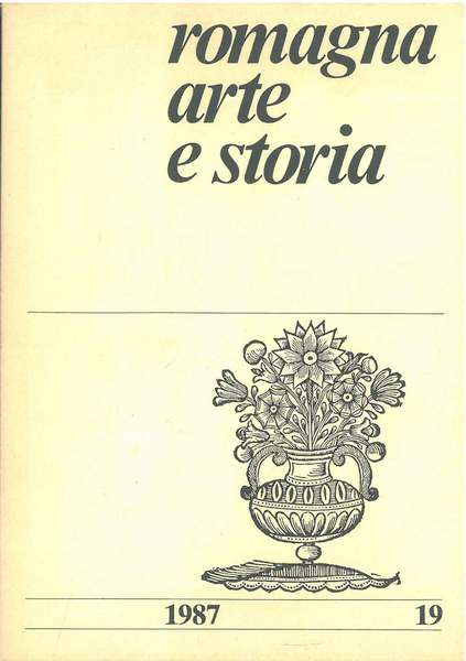Romagna arte e storia. Rivista quadrimestrale di cultura anno vii, …