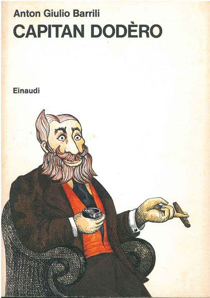 Capitan Dodèro. Illustrazioni di C. lastrengo e F. Testa
