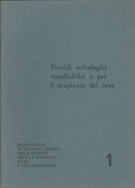 Presidi nefrologici emodialitici e per il trapianto del rene Coordinatore …