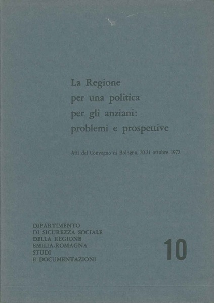 La Regione per una politica per gli anziani: problemi e …