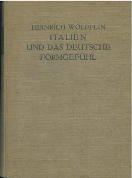 Die Kunst der Renessance. Italien und das deutsche Formgefuhl