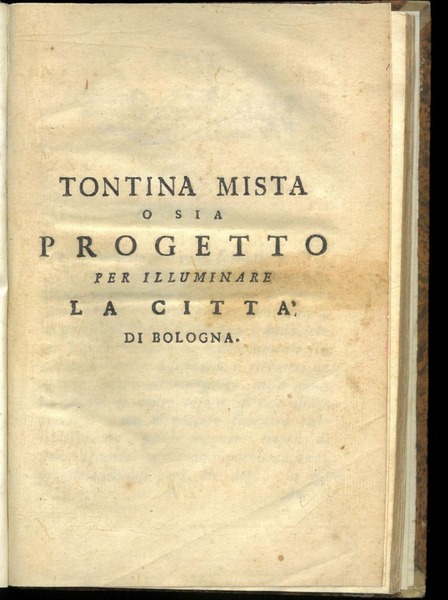 Tontina mista o sia Progetto per illuminare la citta di …