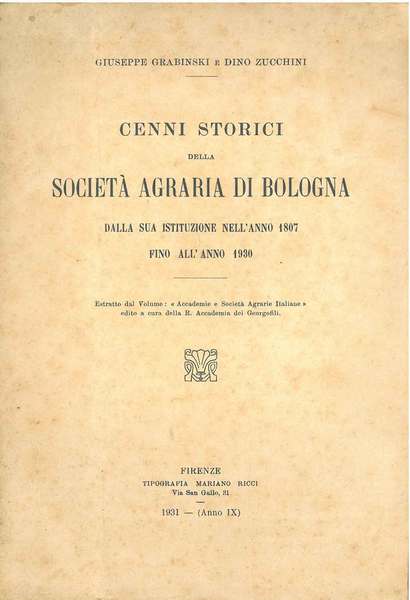 Cenni storici della Società Agraria di Bologna dalla sua istituzione …