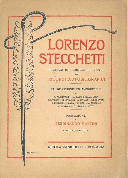Lorenzo Stecchetti. Mercutio - Sbolenfi - Bepi con ricordi autobiografici. …