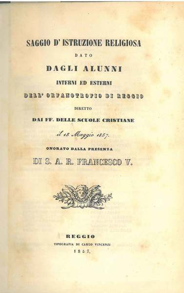 Saggio d'istruzione religiosa dato dagli alunni . dell'orfanatrofio di Reggio