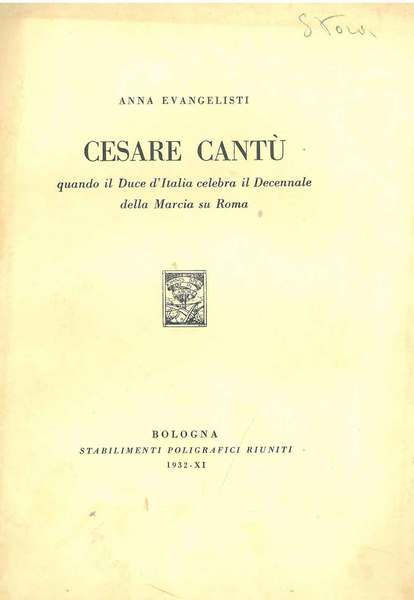 Cesare Cantù quando il Duce d'Italia celebra il decennale della …