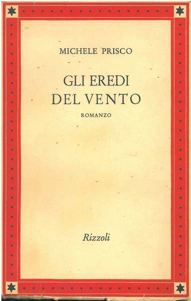 Gli eredi del vento. Romanzo