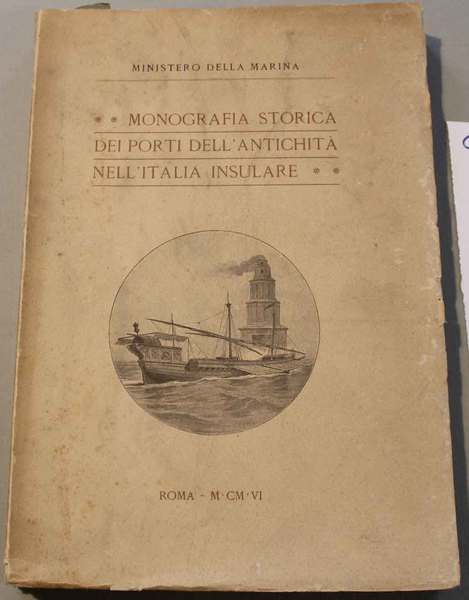 Monografia storica dei porti dell'antichità nell'Italia insulare
