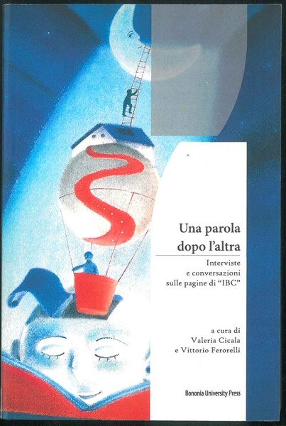 Una parola dopo l'altra. Interviste e conversazioni sulle pagine di …