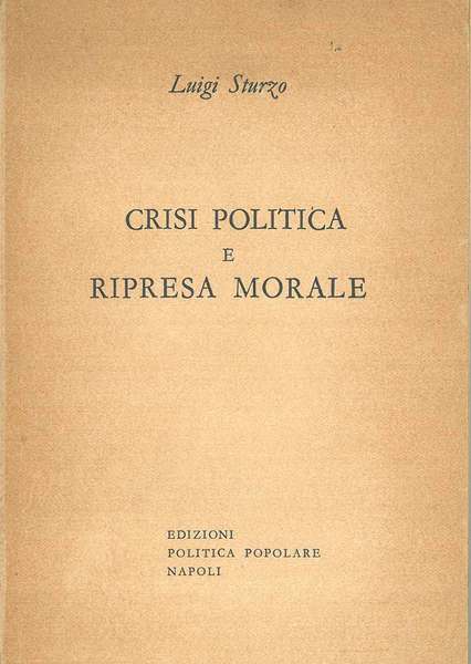 Crisi politica e ripresa morale