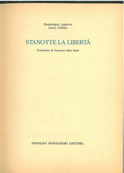 Stanotte la libertà Traduzione di francesco Saba Sardi