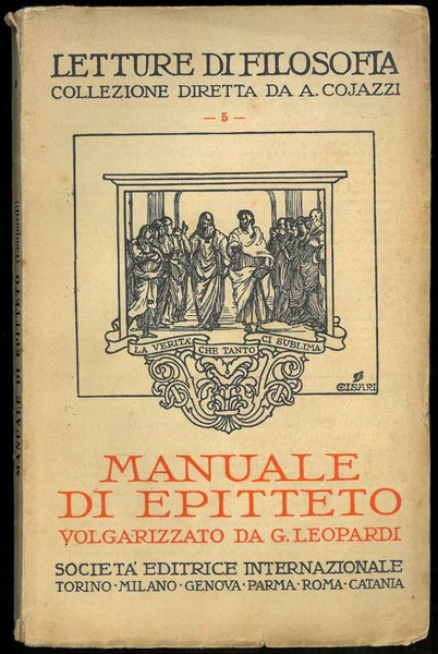 Manuale di Epitteto. Volgarizzato da G. Leopardi con introduzione e …