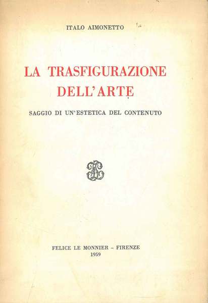 La trasfigurazione dell'arte. Saggio di un'estetica del contenuto