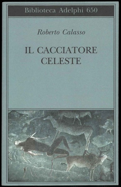 Il cacciatore celeste.