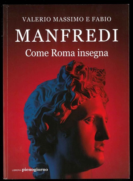 Come Roma insegna.