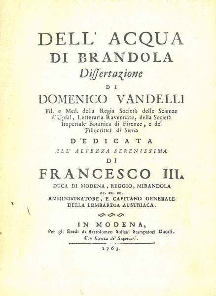 Dell'Acqua di Brandola. Dissertazione di Domenico Vandelli. Modena, Soliani, 1763, …