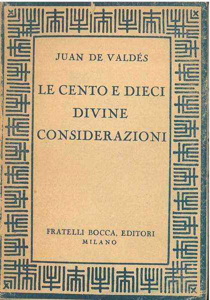 Le cento e dieci divine considerazioni. A cura e con …