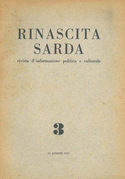 Rinascita sarda. Rivista d'informazione politica e culturale. Anno I, n° …