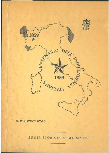 Dieci simboliche monete d'oro del I° centenario dell'indipendenza italiana 1859-1959