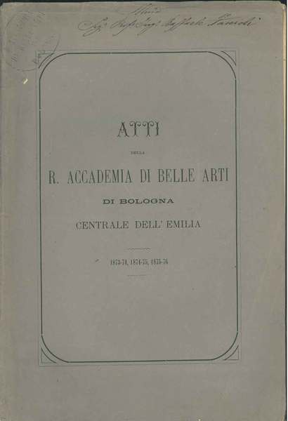 Atti della R. Accademia di Belle Arti di Bologna centrale …