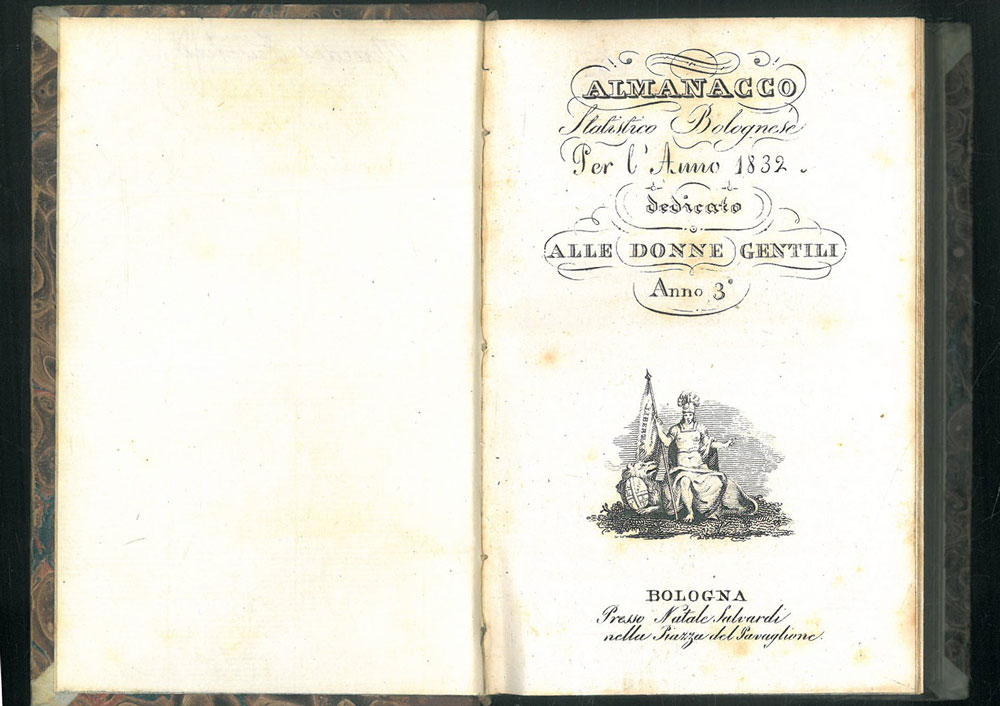Almanacco statistico bolognese, per l'anno 1832. Dedicato alle donne gentili. …