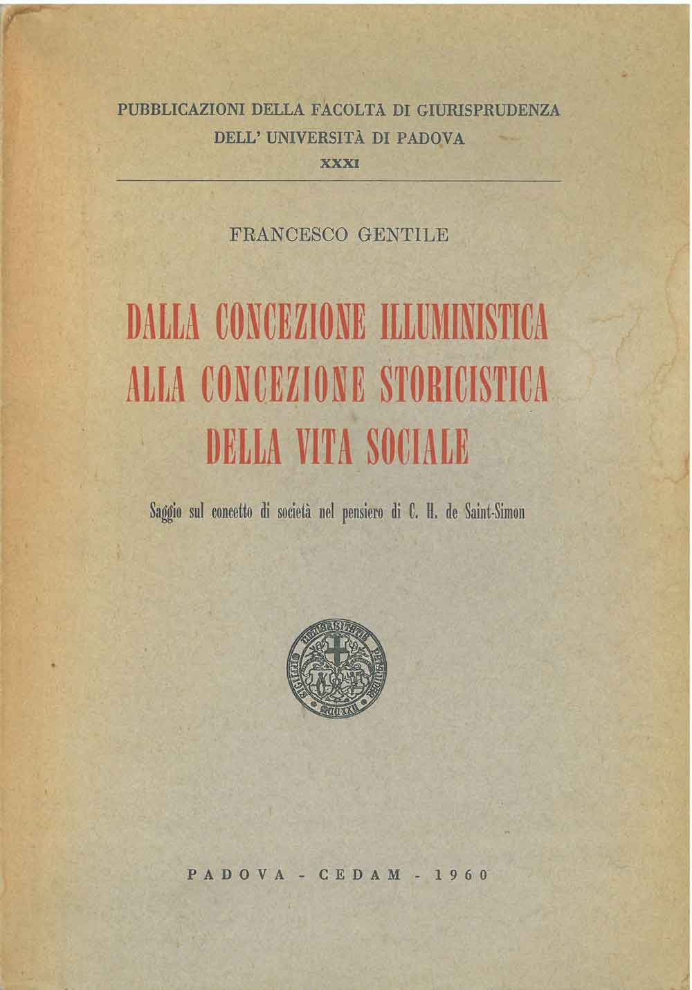 Dalla concezione illuministica alla concezione storicistica della vita sociale. Saggio …