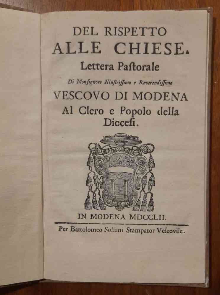 Del rispetto alle Chiese. Lettera pastorale. Di Monsignore illustrissimo e …