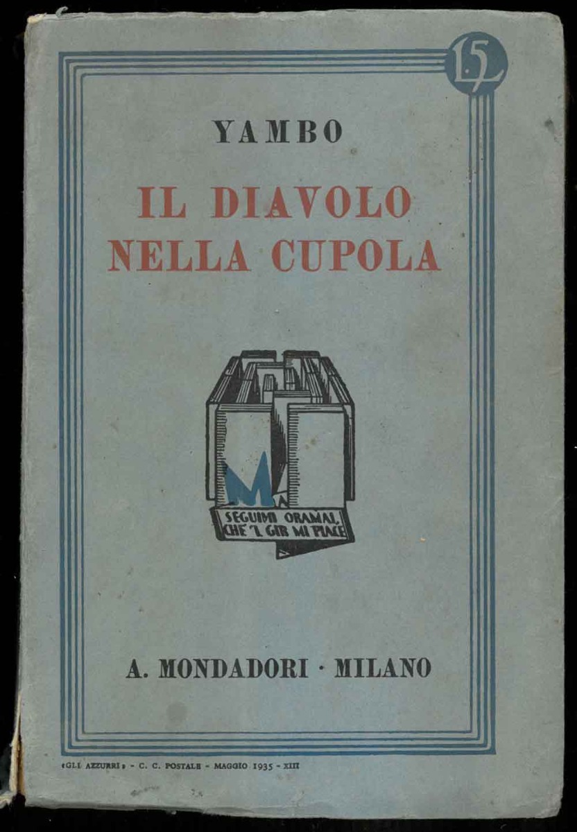 Il diavolo nella cupola. Romanzo.
