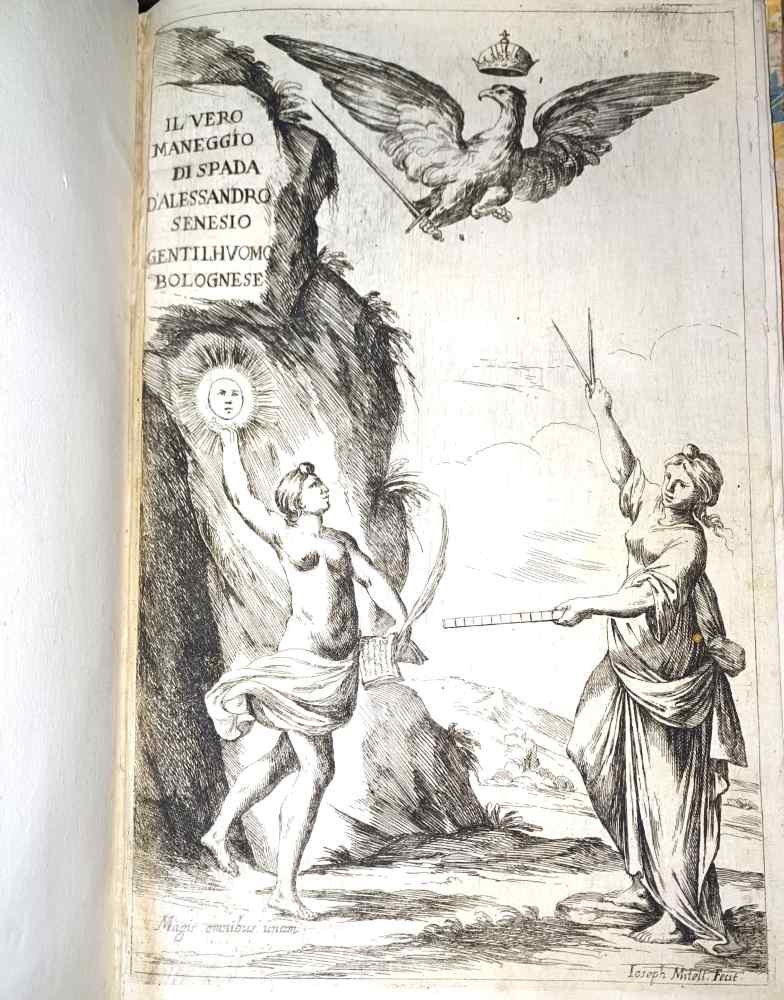 Il vero maneggio di spada. D'Alessandro Senese gentil'huomo bolognese.