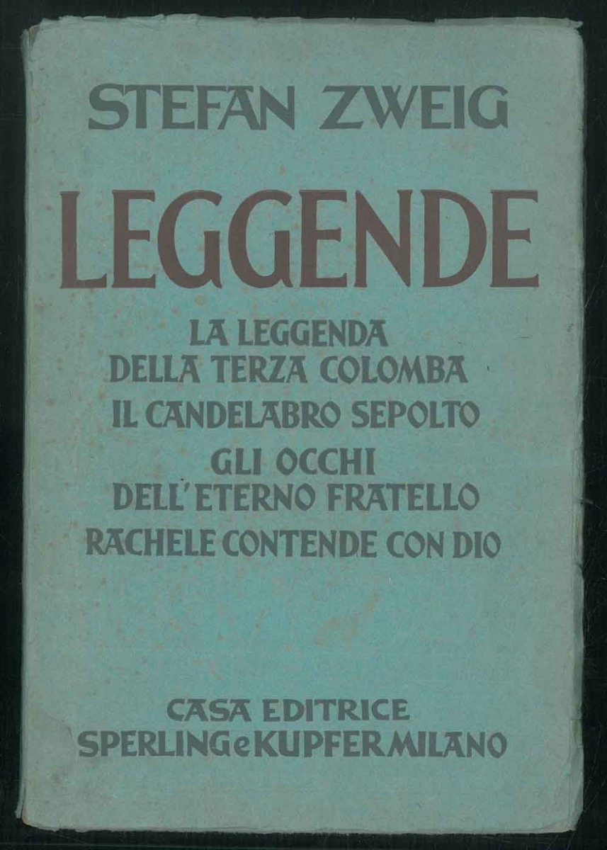 Leggende. La leggenda della terza colomba. Il candelabro sepolto. Gli …