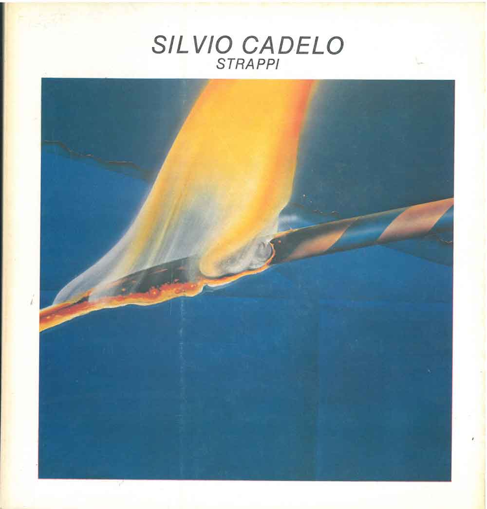 Silvio Cadello. Strappi