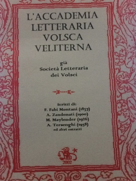 L'ACCADEMIA LETTERARIA VOLSCA VELITERNA GIA' SOCIETA' LETTERARIA DEI VOLSCI