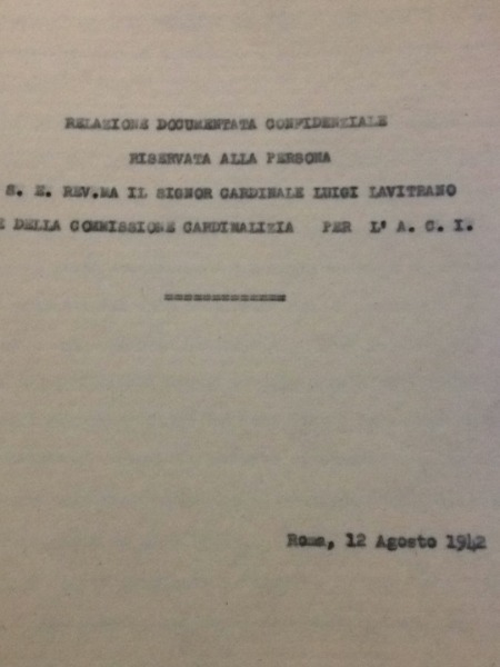 RELAZIONE DATTILOSCRITTA RISERVATA AL CARDINALE LUIGI LAVITRANO AGOSTO 1942