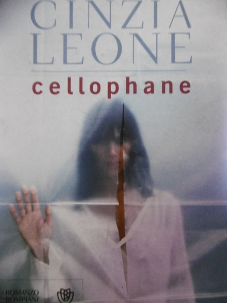 CINZIA LEONE CELLOPHANE BOMPIANI 2013