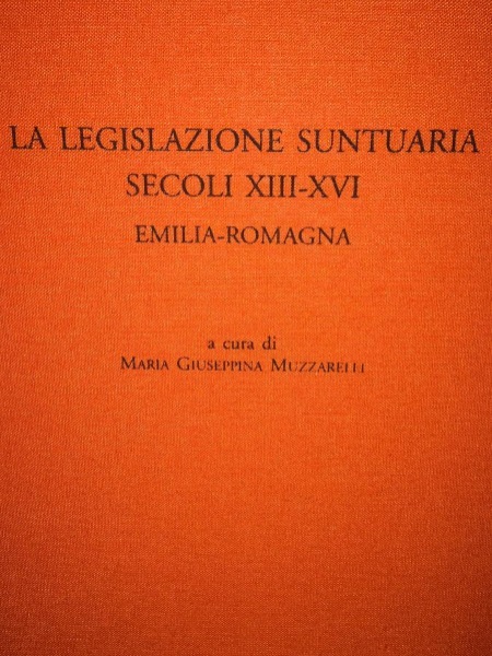 La Leslislazione Suntuaria Secoli Xiii Xvi Emilia Romagna