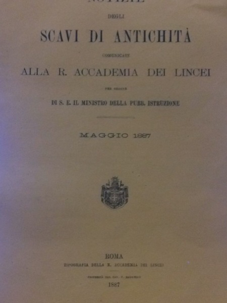 SCAVI DI ANTICHITA' R.ACCADEMIA DEI LINCEI MAGGIO 1887 SALVIUCCI 1887