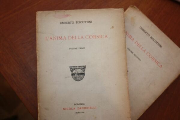 L'anima Della Corsica Umberto Biscottini Zanichelli 1927 PRIMO VOLUME