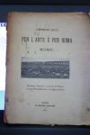 CORRADO RICCI PER L'ARTE E PER ROMA1911 MODES EDITORE