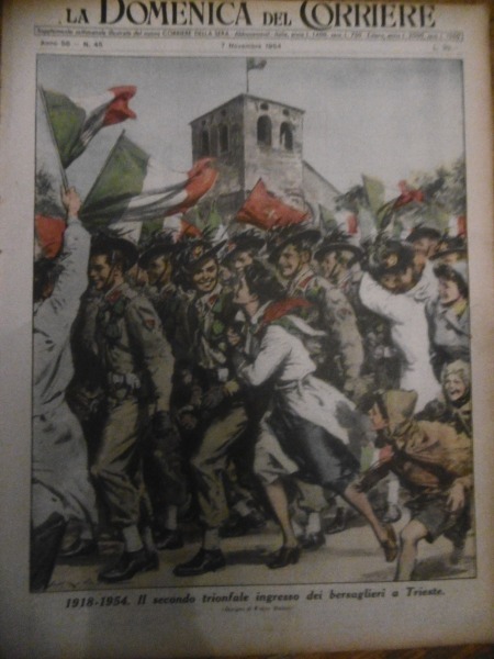 1918-1954 IL SECONDO TRIONFALE INGRESSO DEI BERSAGLIERI A TRIESTE DOMENICA …